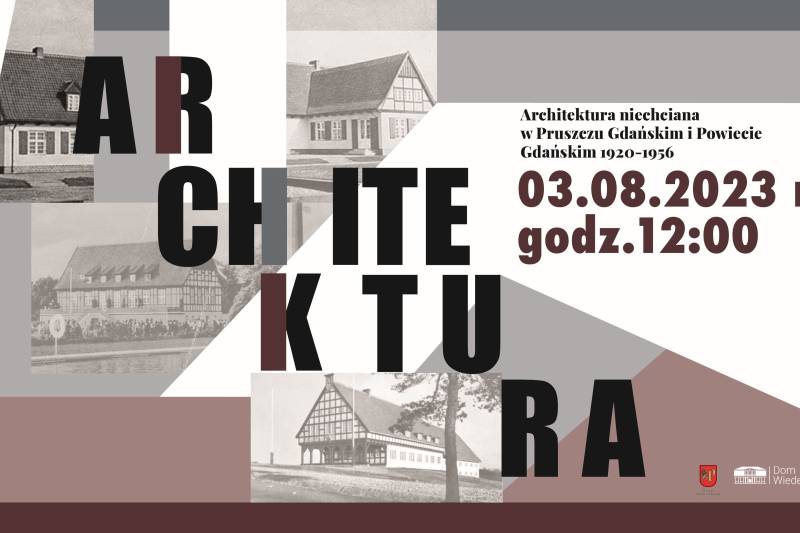 Wydarzenie: Architektura niechciana w Pruszczu Gdańskim i powiecie gdańskim 1920-1956, Kiedy? 2023-09-24 12:00, Gdzie? 